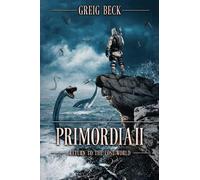 Greig Beck Primordia 2 (Tascabile) Primordia