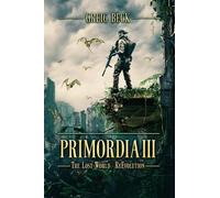 Greig Beck Primordia 3 (Tascabile) Primordia