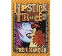 Greil Marcus Lipstick Traces (Tascabile)