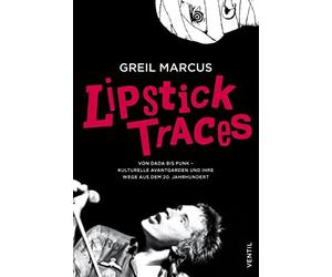 Greil Marcus Lipstick Traces: Von Dada bis Punk - kulturelle Avantga (Tascabile)