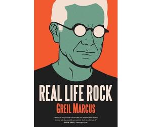 Greil Marcus Real Life Rock (Tascabile)