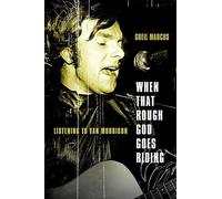 Greil Marcus When That Rough God Goes Riding (Tascabile)