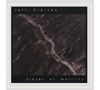 Greinke Jeff - Places of Motility