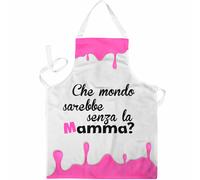 Grembiule che mondo sarebbe senza la mamma
