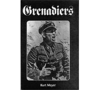 Grenadiers by Kurt Meyer (2001-08-02)