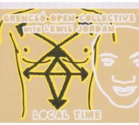 Grencsó Open Collective with Lewis Jordan Local Time (CD) Album