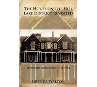 Grenda Walton The House on the Hill-Lake District Revisited (Tascabile)