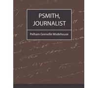 Grenville Wo Pelham Grenville Wodehouse Pelham Grenv Psmith, Journal (Tascabile)
