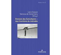 Grenzen Des Zumutbaren - Aux Frontières Du Tolérable (Copertina rigida)