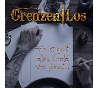 Grenzen Los Es Ist Nicht Alles Gold Was Glantz (CD) Album Digipak