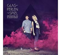 Grenzenlos in Diesem Moment by Glasperlenspiel (2014-07-08)