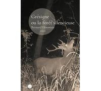 Grésigne ou la forêt silencieuse