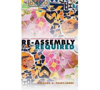 Gresilda A. Tilley-Lubbs Re-Assembly Required (Copertina rigida)