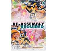 Gresilda A. Tilley-Lubbs Re-Assembly Required (Tascabile)