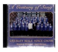Gresley Male Voice Choir - Century Of Song