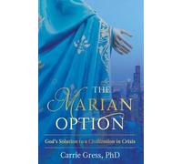 Gress Carrie, PhD The Marian Option (Copertina rigida)