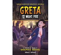 Greta and the Night Fire: A World War II Graphic Novel