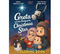 Greta and the Story of the Christmas Star Coloring Book: A Companion to Olivia and Carol's Farm Adventures -Book Two