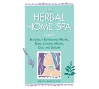 Greta Breedlove The Herbal Home Spa (Tascabile)