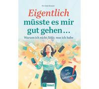 Greta Dr. Kreuz Eigentlich müsste es mir gut gehen …: Warum ich nich (Tascabile)