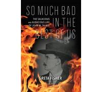 Greta Fisher So Much Bad in the Best of Us (Copertina rigida)