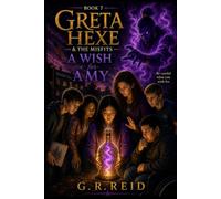 Greta Hexe & The Misfits: A Wish for Amy