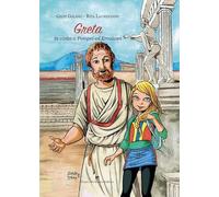 Greta in visita a Pompei ed Ercolano. Ediz. illustrata