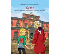 Greta in visita al Museo Archeologico Nazionale di Napoli