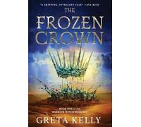 Greta Kelly The Frozen Crown (Tascabile) Warrior Witch Duology