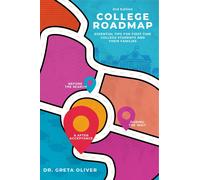 Greta Oliver College Roadmap Essential Tips For First-Time College S (Tascabile)