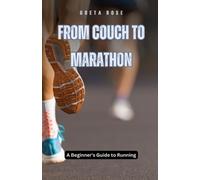 Greta Rose From Couch to Marathon (Tascabile)