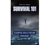 Greta Rose Survival 101 (Copertina rigida)
