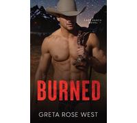 Greta Rose West Burned (Tascabile) Cade Ranch