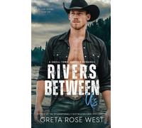 Greta Rose West Rivers Between Us (Tascabile) Wisper Dreams