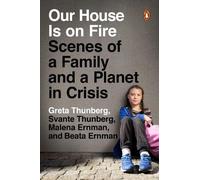 Greta Thunberg Beata Ernman Svante Thunberg Malena E Our House Is on (Tascabile)