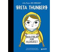 Greta Thunberg. Little people big dreams