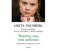 Greta Thunberg Malena Ernman Beata Er Nuestra casa está ardiendo / (Tascabile)