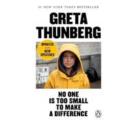 Greta Thunberg No One Is Too Small to Make a Difference (Tascabile)