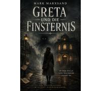 Greta und die Finsternis