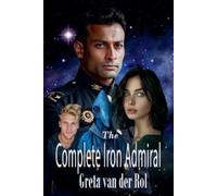 Greta Van Der Rol The Complete Iron Admiral (Tascabile) Ptorix Empire