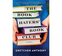 Gretchen Anthony The Book Haters' Book Club (Tascabile)