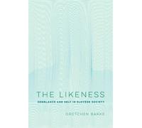Gretchen Bakke The Likeness (Tascabile) Ethnographic Studies in Subjectivity