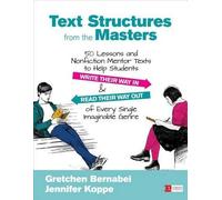 Text Structures From the Masters: 50 Lessons and Nonfiction Mentor Texts to