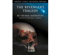 Gretchen E. Minton The Revenger's Tragedy (Tascabile) Arden Early Modern Drama
