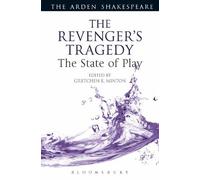 Gretchen E. Minton The Revenger's Tragedy: The State of Play (Tascabile)
