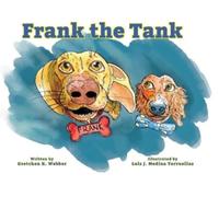 Gretchen K Webber Frank the Tank (Copertina rigida) Beanie the Weenie