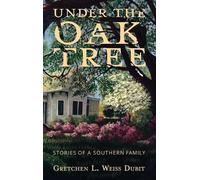 Gretchen L Weiss Dubit Under the Oak Tree (Copertina rigida)