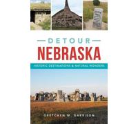 Gretchen M Garrison Detour Nebraska (Copertina rigida)