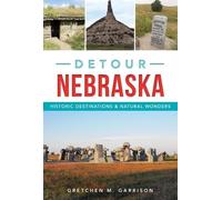Gretchen M. Garrison Detour Nebraska (Tascabile)
