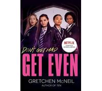 Gretchen McNeil Get Even TV Tie-in Edition (Tascabile) Don't Get Mad